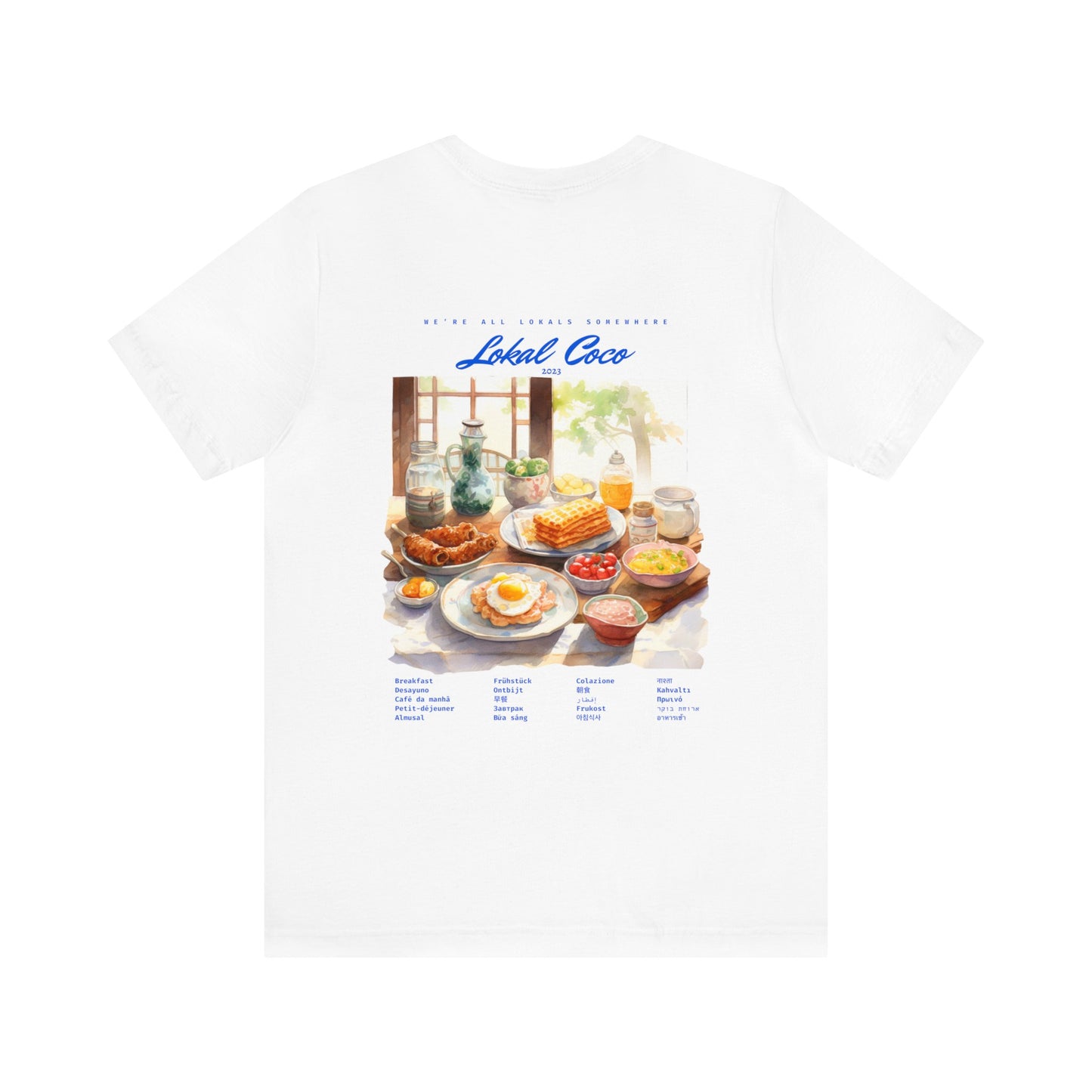 The back of Global Lokal Breakfast T-Shirt | Breakfast Shirt in white