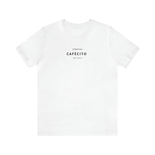 The front of Cafécito Shirt | Watercolor Coffee T-Shirt in white 