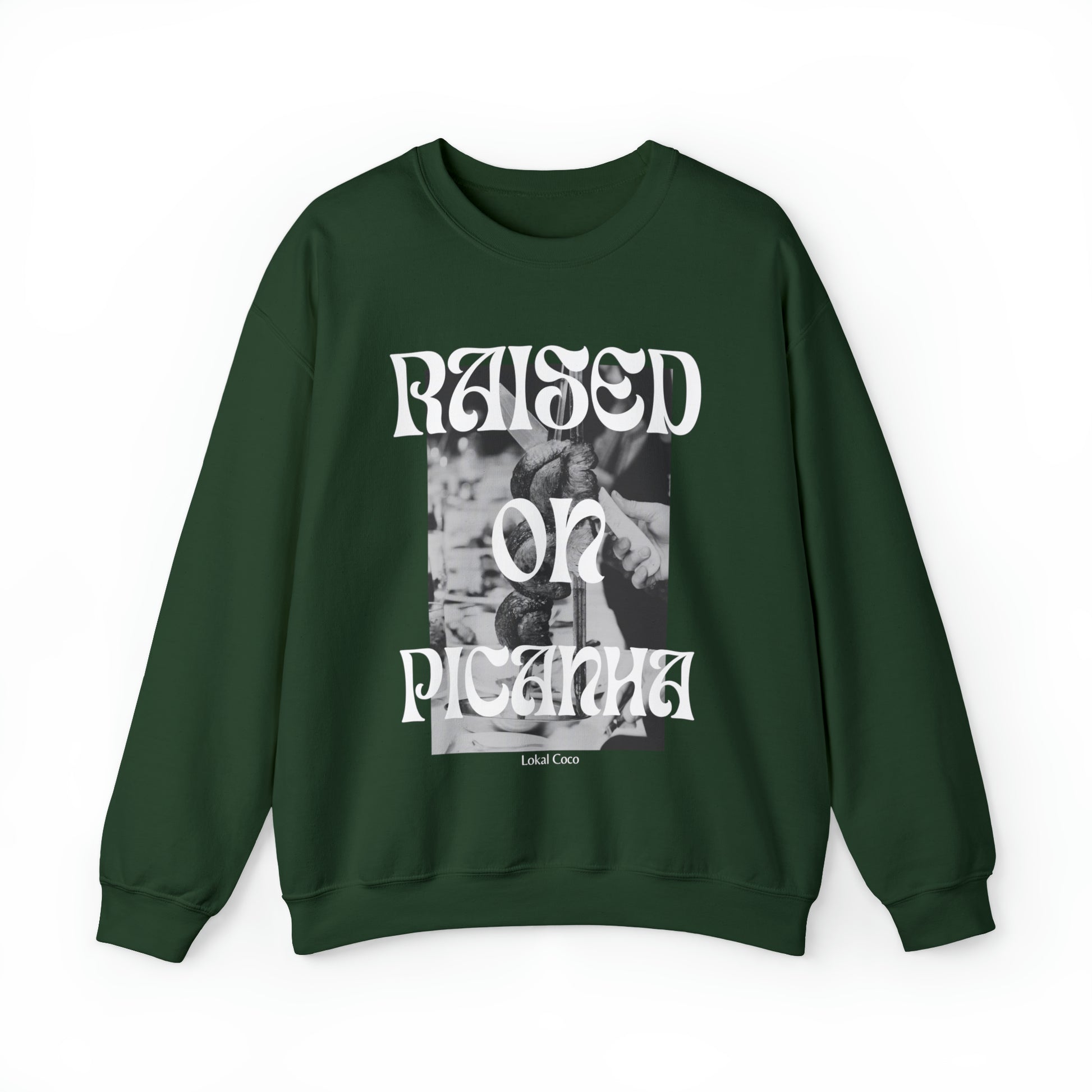 The front of the Raised on Picanha Crewneck Sweatshirt in forest green