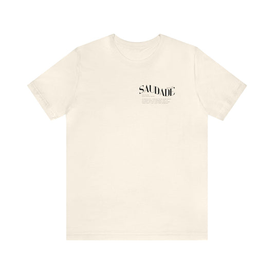 The front of Saudade T-Shirt | Portuguese Saying Tee in natural 