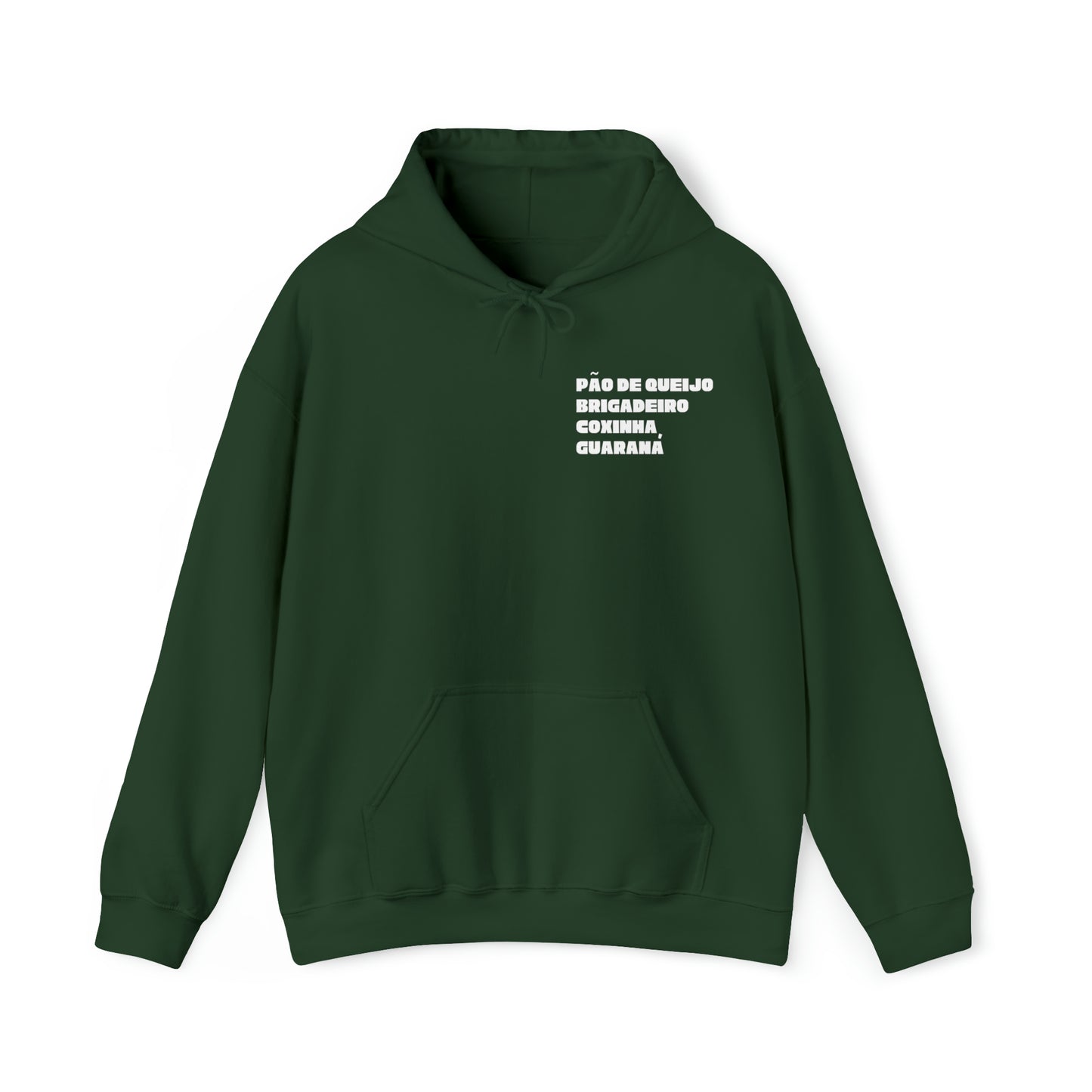 The front of Pão De Queijo Brigadeiro Coxinha & Guaraná Brazil Food hoodie in forest green